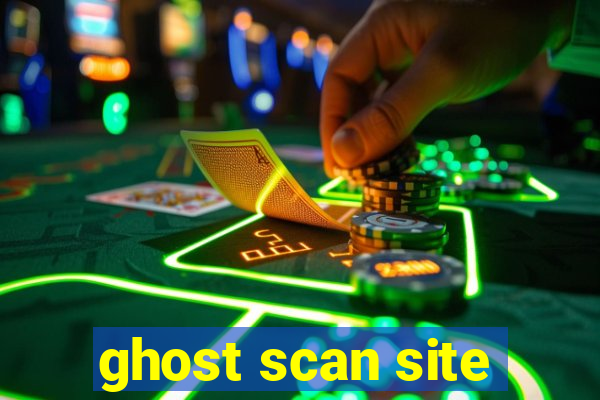 ghost scan site